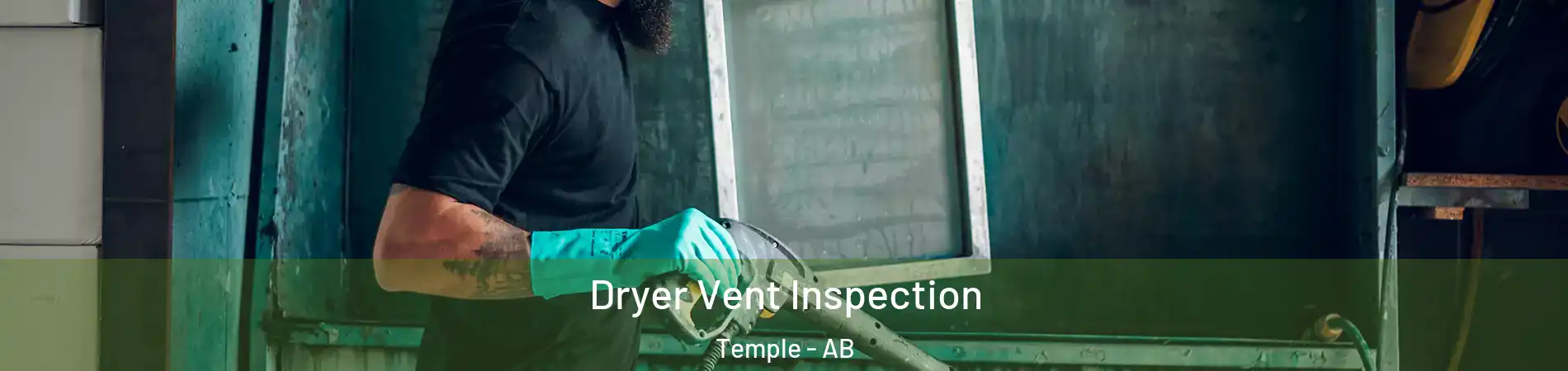  Dryer Vent Inspection Temple - AB