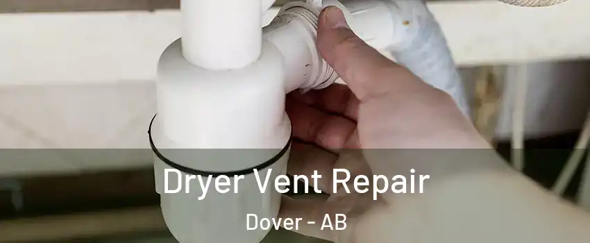  Dryer Vent Repair Dover - AB