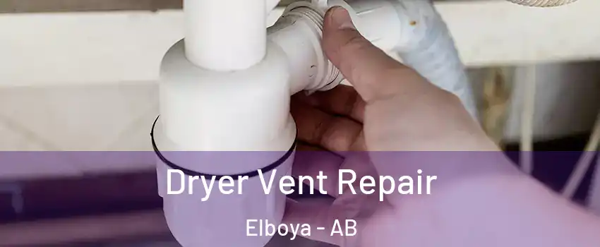  Dryer Vent Repair Elboya - AB