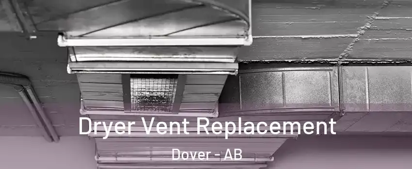  Dryer Vent Replacement Dover - AB