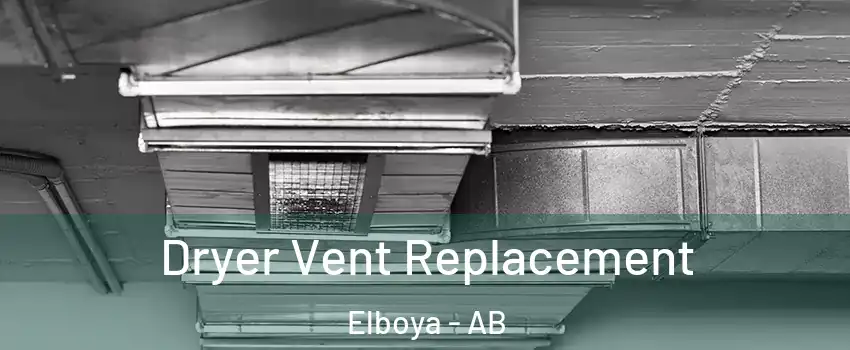  Dryer Vent Replacement Elboya - AB