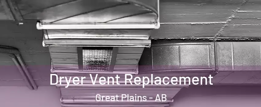  Dryer Vent Replacement Great Plains - AB