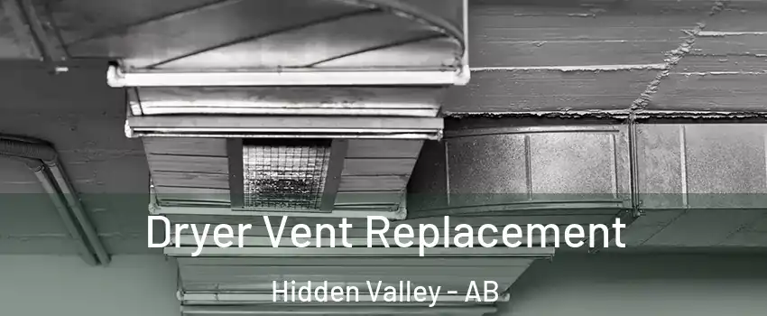  Dryer Vent Replacement Hidden Valley - AB