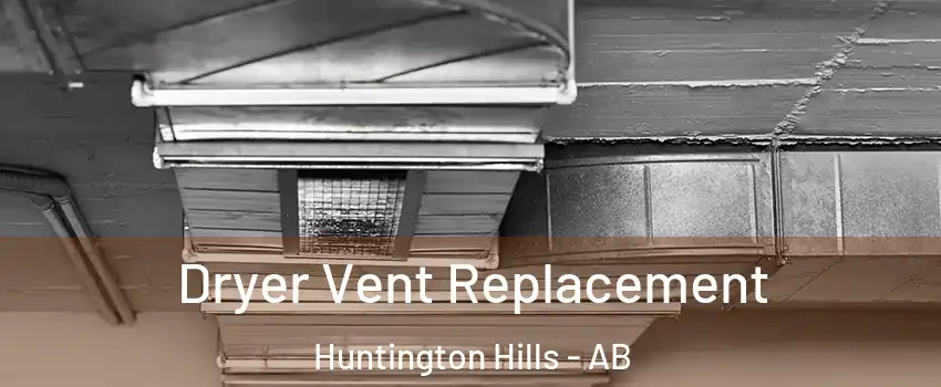  Dryer Vent Replacement Huntington Hills - AB