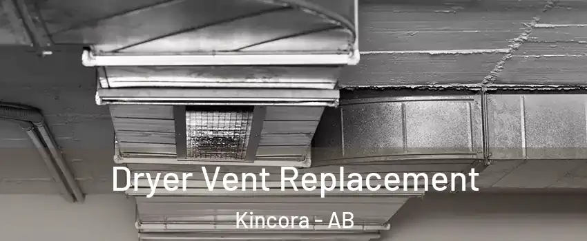  Dryer Vent Replacement Kincora - AB