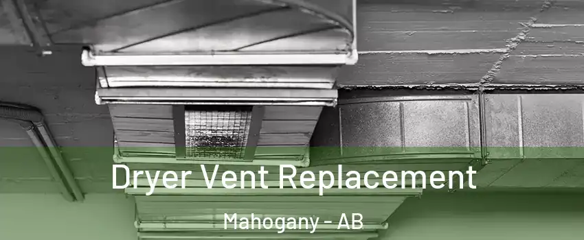  Dryer Vent Replacement Mahogany - AB