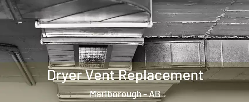  Dryer Vent Replacement Marlborough - AB