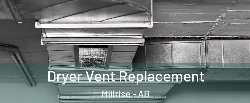  Dryer Vent Replacement Millrise - AB
