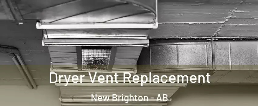  Dryer Vent Replacement New Brighton - AB
