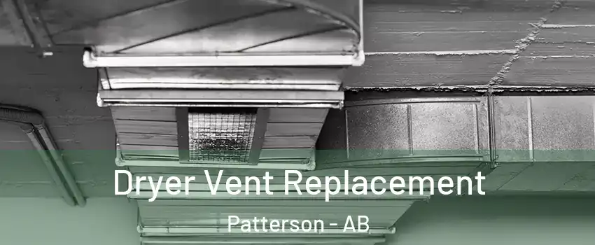  Dryer Vent Replacement Patterson - AB