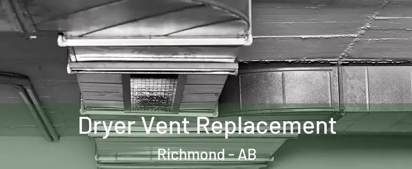  Dryer Vent Replacement Richmond - AB