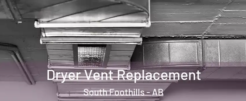  Dryer Vent Replacement South Foothills - AB