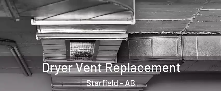  Dryer Vent Replacement Starfield - AB