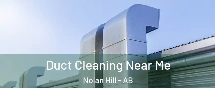  Duct Cleaning Near Me Nolan Hill - AB