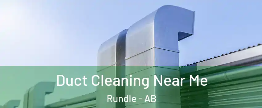  Duct Cleaning Near Me Rundle - AB