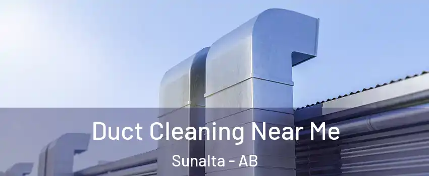  Duct Cleaning Near Me Sunalta - AB