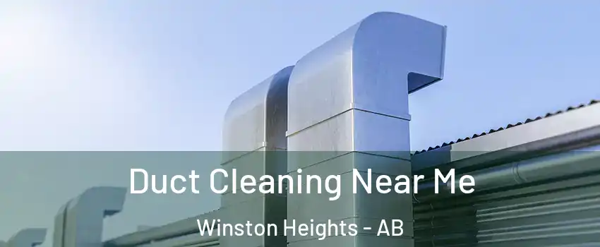  Duct Cleaning Near Me Winston Heights - AB