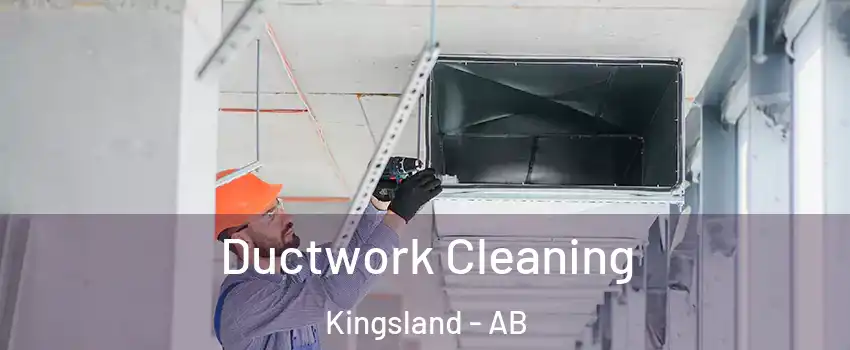  Ductwork Cleaning Kingsland - AB