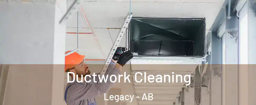  Ductwork Cleaning Legacy - AB