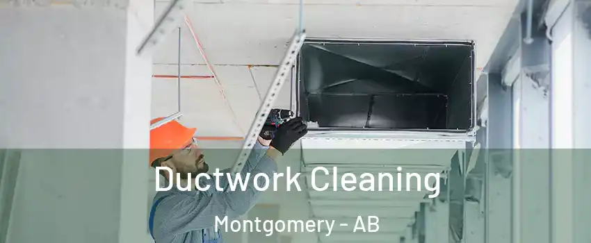  Ductwork Cleaning Montgomery - AB