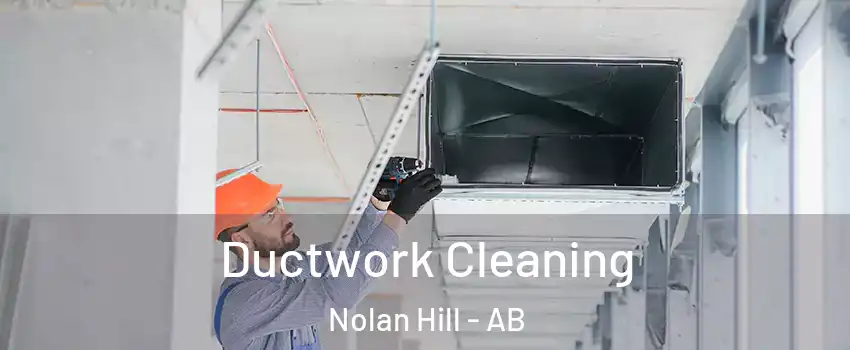  Ductwork Cleaning Nolan Hill - AB