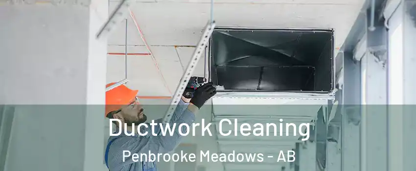  Ductwork Cleaning Penbrooke Meadows - AB