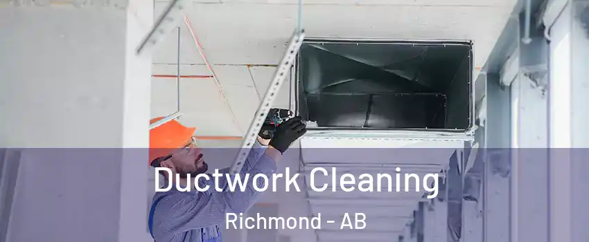  Ductwork Cleaning Richmond - AB