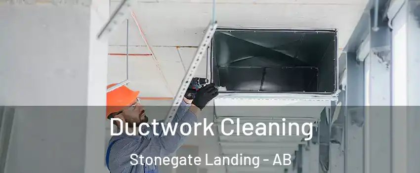 Ductwork Cleaning Stonegate Landing - AB