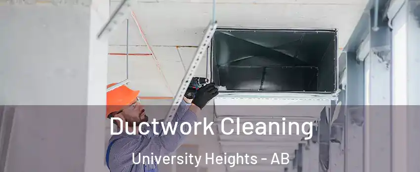  Ductwork Cleaning University Heights - AB