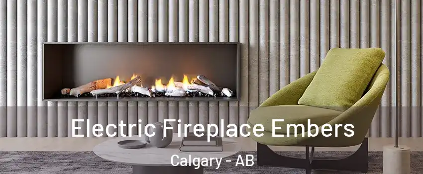  Electric Fireplace Embers Calgary - AB