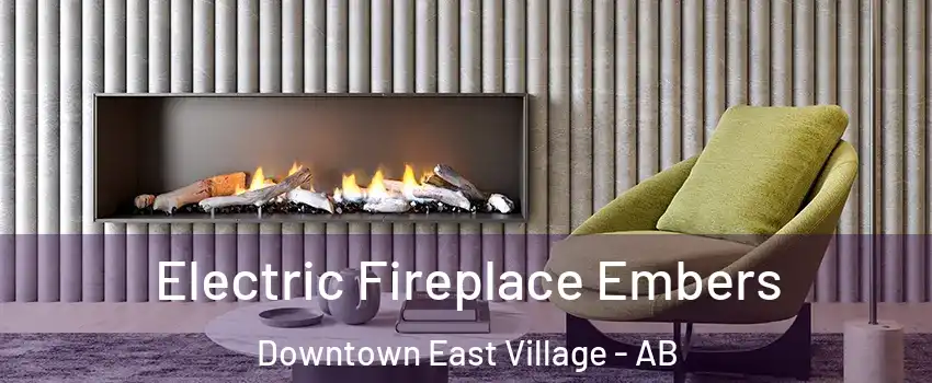  Electric Fireplace Embers Downtown East Village - AB