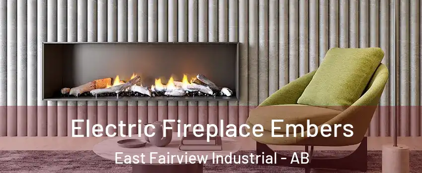  Electric Fireplace Embers East Fairview Industrial - AB