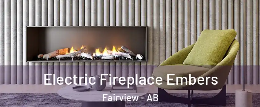  Electric Fireplace Embers Fairview - AB
