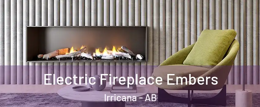  Electric Fireplace Embers Irricana - AB
