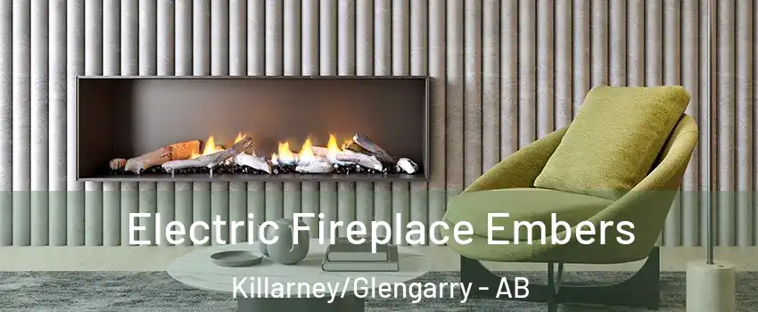  Electric Fireplace Embers Killarney/Glengarry - AB