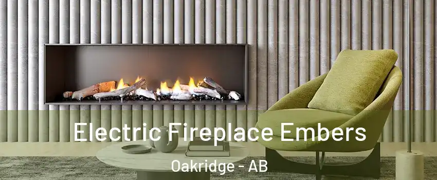  Electric Fireplace Embers Oakridge - AB