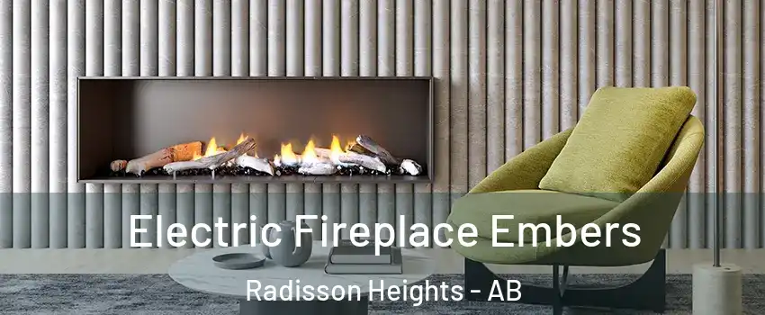  Electric Fireplace Embers Radisson Heights - AB