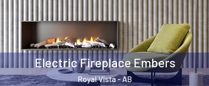  Electric Fireplace Embers Royal Vista - AB
