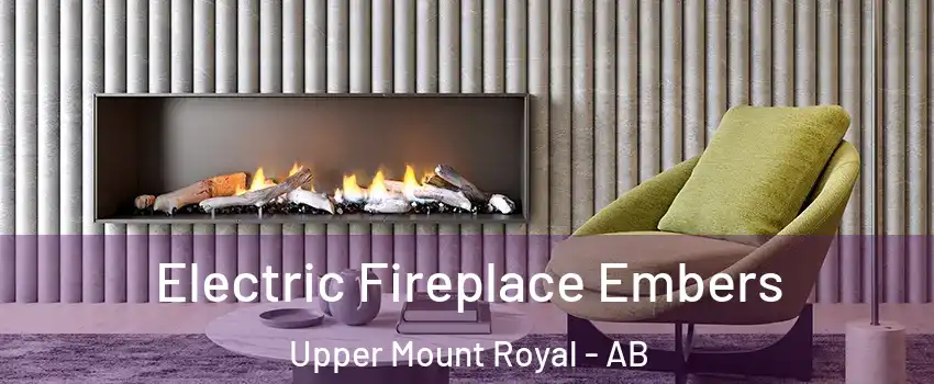  Electric Fireplace Embers Upper Mount Royal - AB