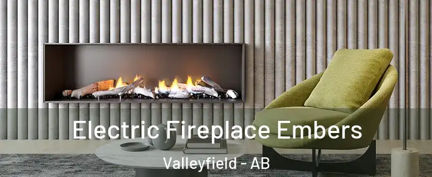  Electric Fireplace Embers Valleyfield - AB