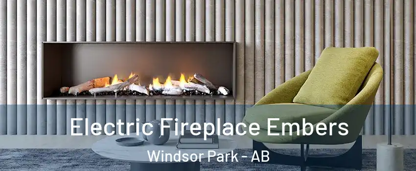  Electric Fireplace Embers Windsor Park - AB