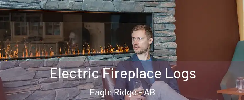  Electric Fireplace Logs Eagle Ridge - AB