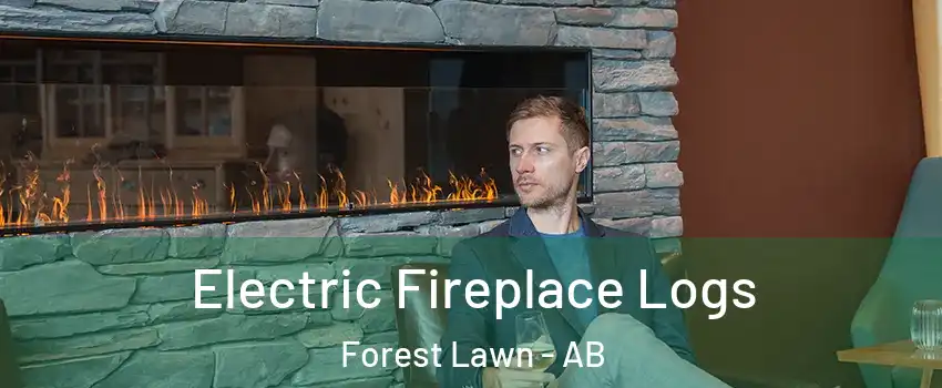  Electric Fireplace Logs Forest Lawn - AB