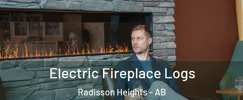 Electric Fireplace Logs Radisson Heights - AB