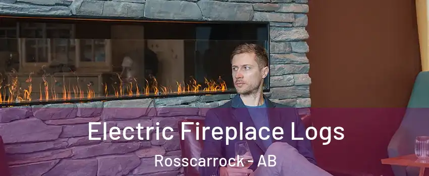  Electric Fireplace Logs Rosscarrock - AB