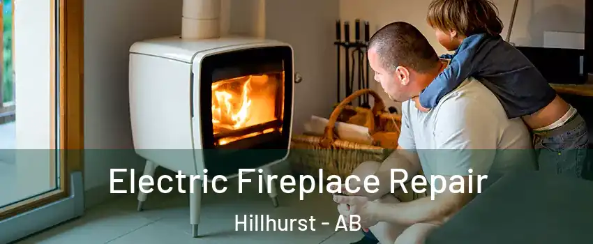  Electric Fireplace Repair Hillhurst - AB