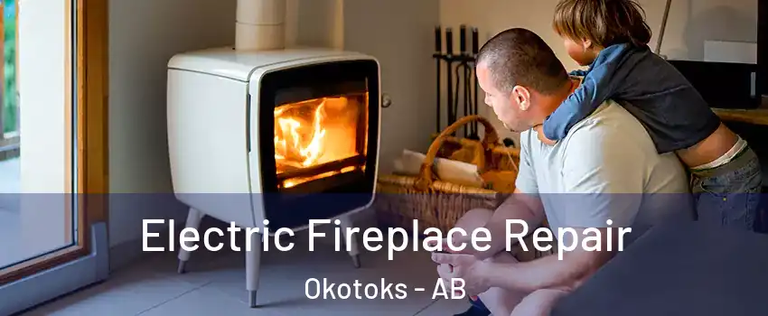  Electric Fireplace Repair Okotoks - AB