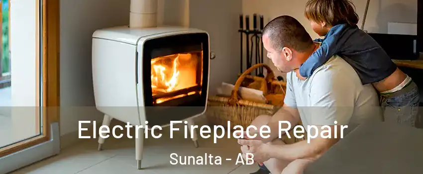  Electric Fireplace Repair Sunalta - AB