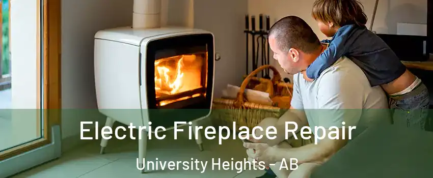  Electric Fireplace Repair University Heights - AB