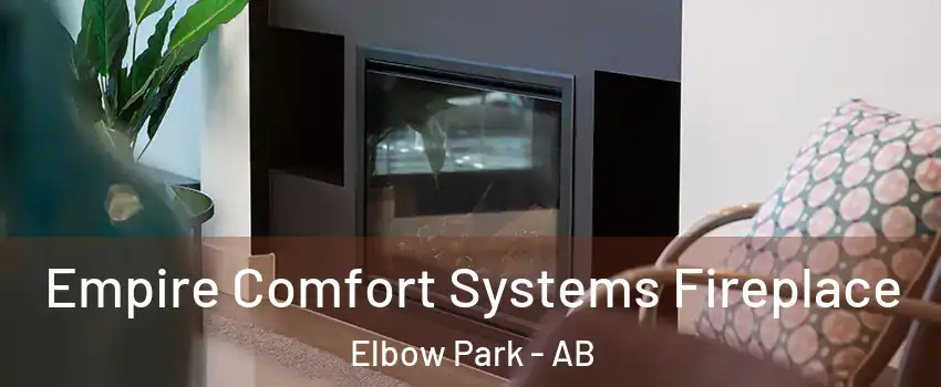  Empire Comfort Systems Fireplace Elbow Park - AB